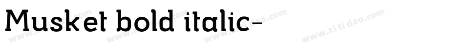 Musket bold italic字体转换